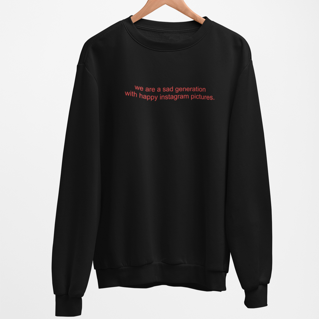 Sad Generation Sweatshirt