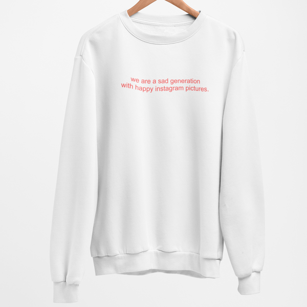 Sad Generation Sweatshirt